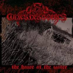 Cultes Des Goules : The House At The Water
